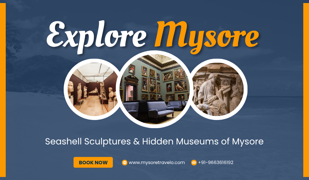 Seashell Sculptures & Hidden Museums of Mysore