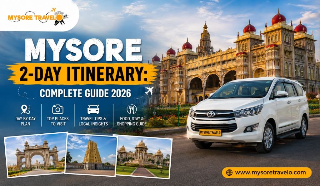 Mysore 2-Day Itinerary